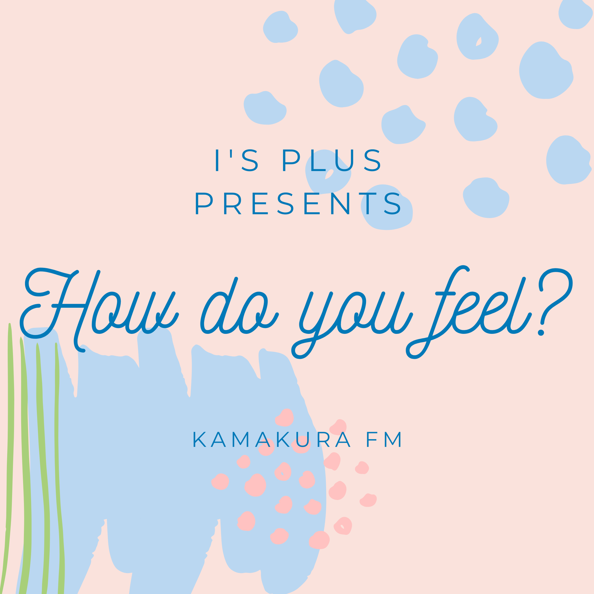 How do you feel? How do you feel?